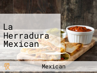 La Herradura Mexican