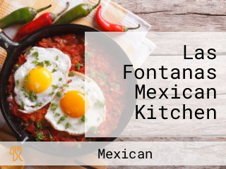 Las Fontanas Mexican Kitchen