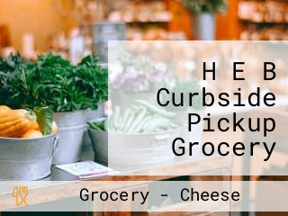 H E B Curbside Pickup Grocery Delivery Macgregor Market