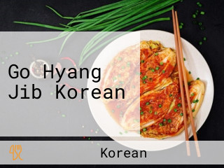 Go Hyang Jib Korean