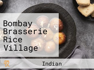 Bombay Brasserie Rice Village (also Have Niran's)