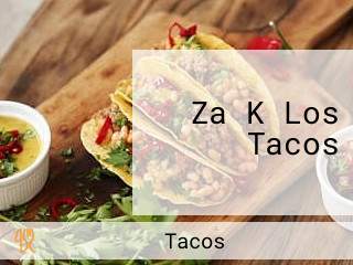 Za K Los Tacos