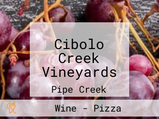 Cibolo Creek Vineyards