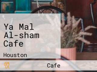 Ya Mal Al-sham Cafe