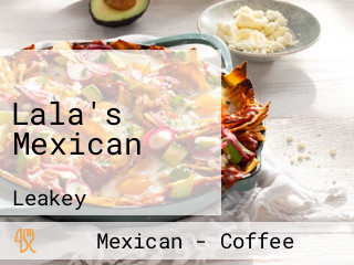 Lala's Mexican