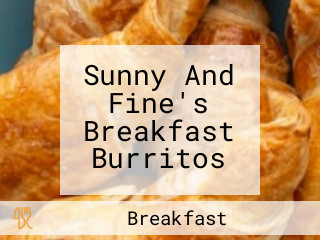 Sunny And Fine's Breakfast Burritos