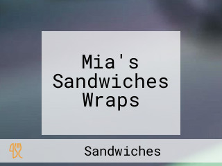 Mia's Sandwiches Wraps