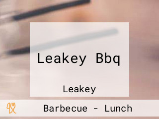 Leakey Bbq