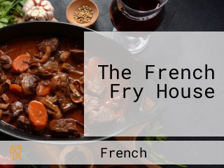 The French Fry House