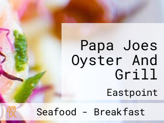 Papa Joes Oyster And Grill