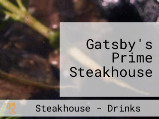 Gatsby's Prime Steakhouse