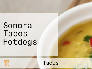 Sonora Tacos Hotdogs