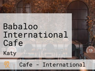 Babaloo International Cafe