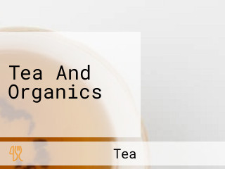 Tea And Organics