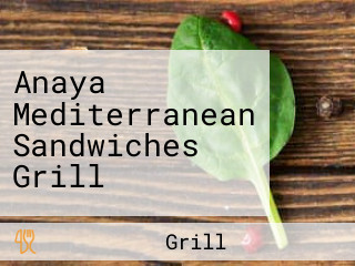 Anaya Mediterranean Sandwiches Grill