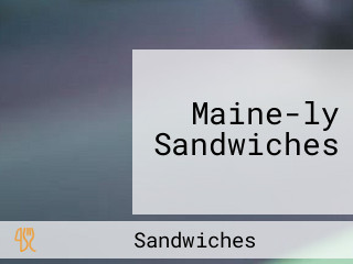 Maine-ly Sandwiches