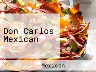 Don Carlos Mexican