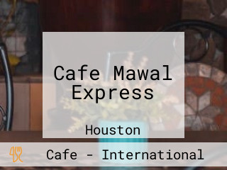 Cafe Mawal Express