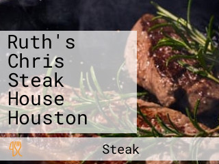 Ruth's Chris Steak House Houston