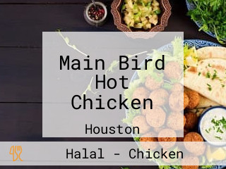 Main Bird Hot Chicken