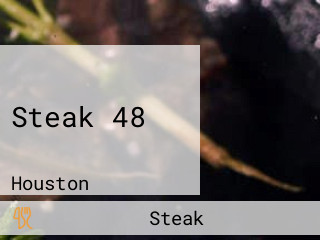 Steak 48