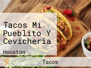 Tacos Mi Pueblito Y Cevicheria