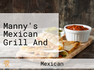 Manny's Mexican Grill And