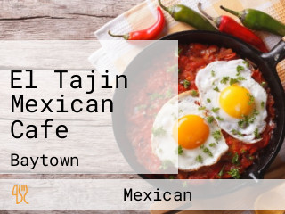 El Tajin Mexican Cafe