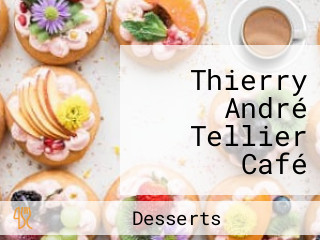 Thierry André Tellier Café Pastry Shop