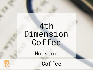 4th Dimension Coffee