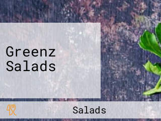 Greenz Salads