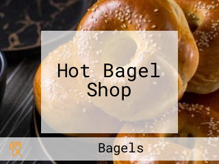 Hot Bagel Shop