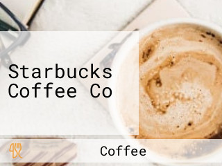 Starbucks Coffee Co