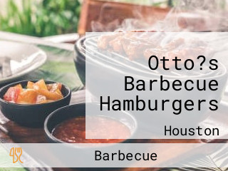 Otto?s Barbecue Hamburgers