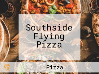 Southside Flying Pizza