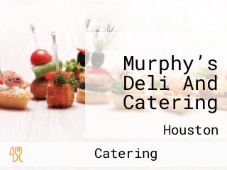 Murphy’s Deli And Catering