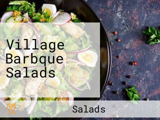 Village Barbque Salads