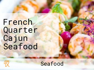 French Quarter Cajun Seafood