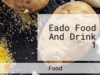 Eado Food And Drink 1