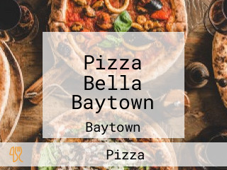 Pizza Bella Baytown