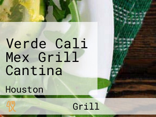 Verde Cali Mex Grill Cantina