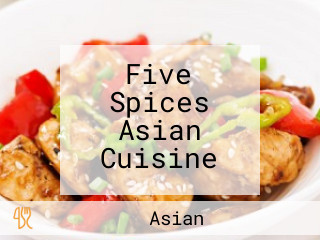 Five Spices Asian Cuisine