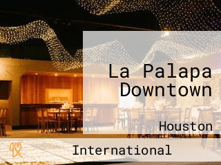 La Palapa Downtown