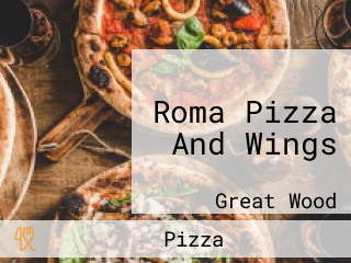 Roma Pizza And Wings