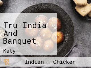 Tru India And Banquet