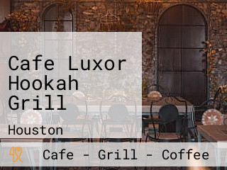 Cafe Luxor Hookah Grill