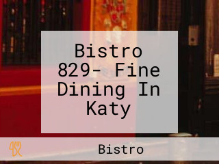 Bistro 829- Fine Dining In Katy