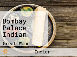 Bombay Palace Indian