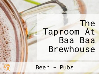 The Taproom At Baa Baa Brewhouse