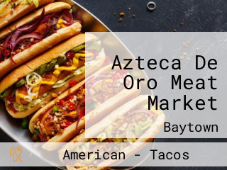 Azteca De Oro Meat Market